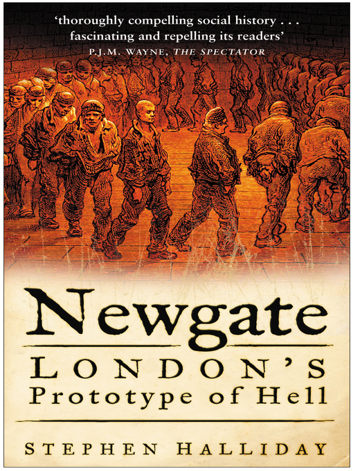 Title details for Newgate by Stephen Halliday - Available